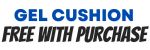 Gel Cushion Free with Purchase